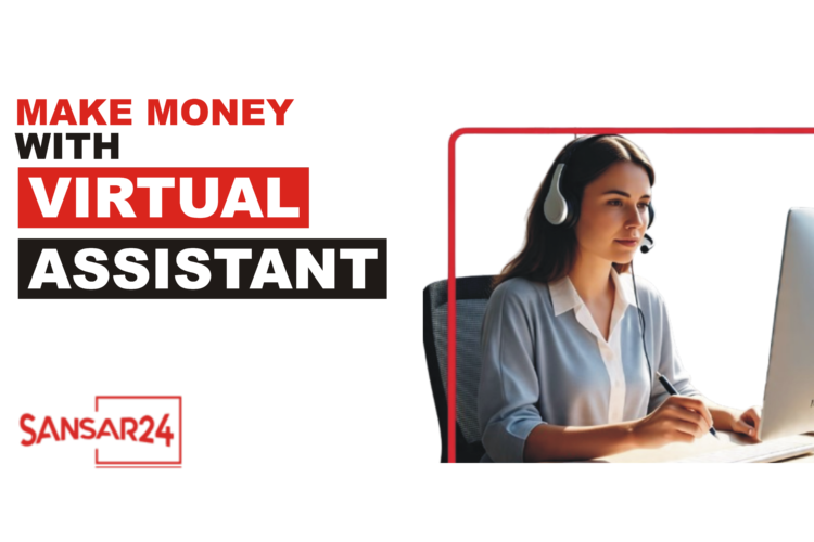 Make Money with Virtual Assistant