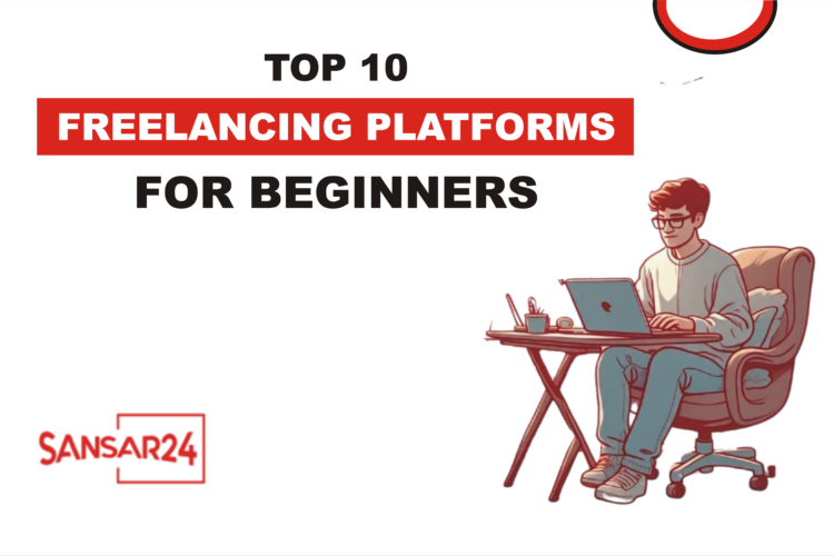 Top 10 Freelancing Platforms for Beginners