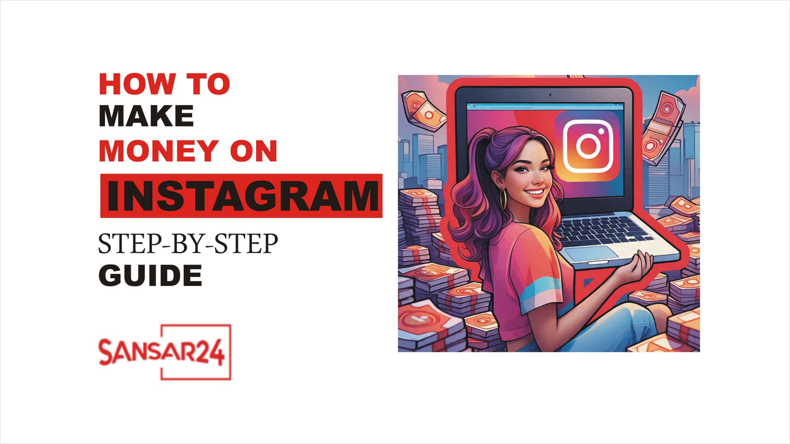 How to Make Money on Instagram in 2025: Step-by-Step Guide